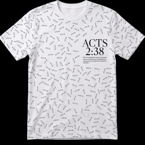 Acts 2:38 All-Over Tee - Classic Edition